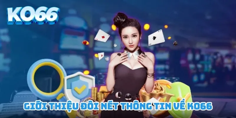 ko66 uy tín, chuyên nghiệp