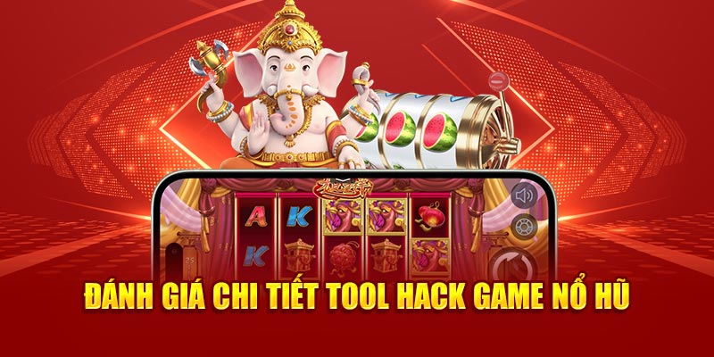 Cho bạn vài ưu điểm khi sử dụng tool nổ hũ